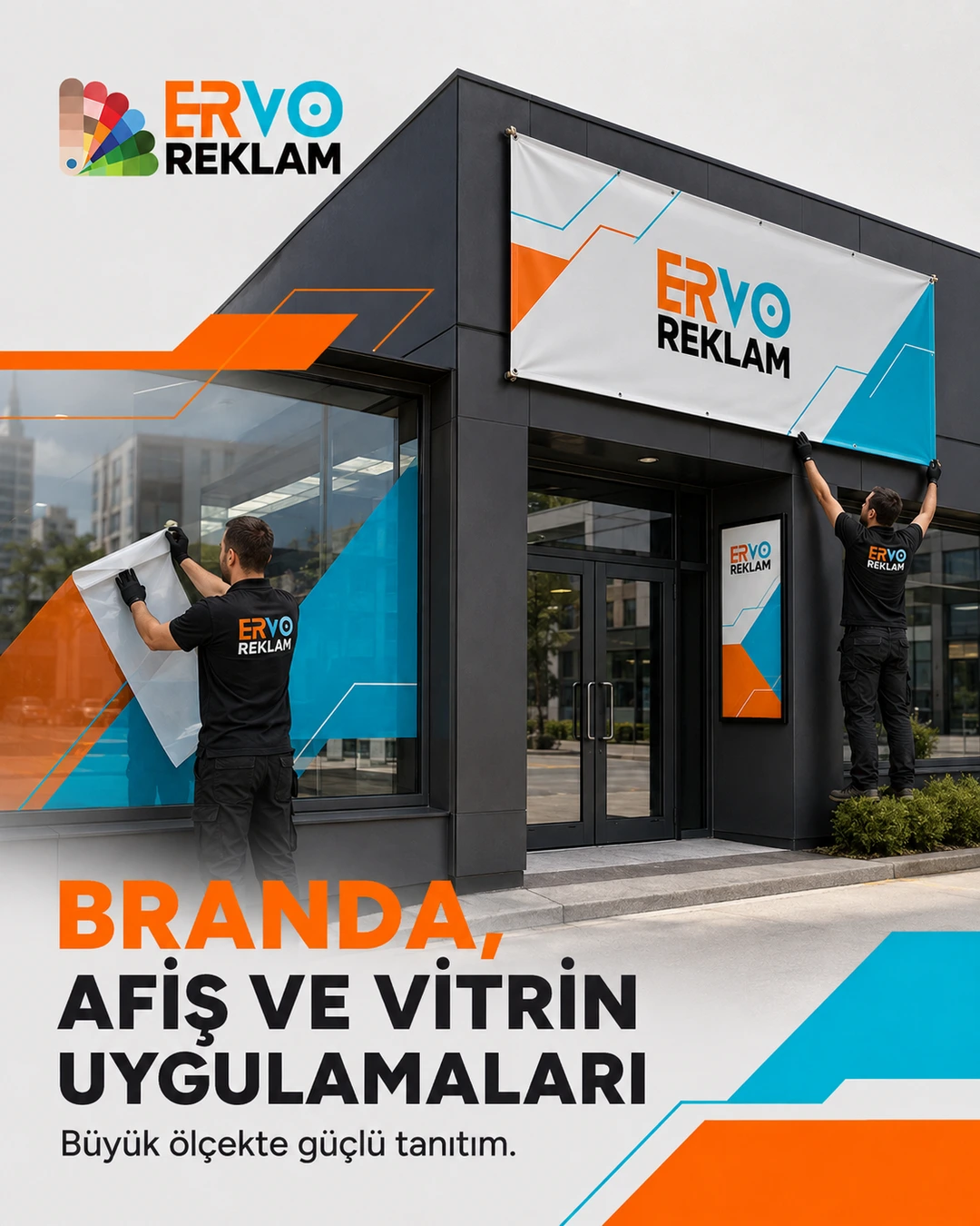 ERVO Reklam Branda Afiş ve Vitrin Uygulamaları